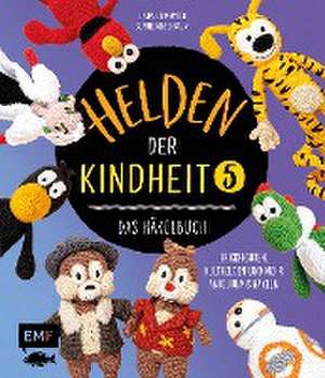 Helden der Kindheit - Das Häkelbuch - Band 5 de Linda Urbanneck