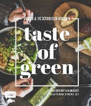 Taste of Green - Vegan & vegetarisch kochen de Sabrina Sue Daniels