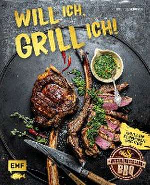 Will ich, grill ich! de Rolf Elsebusch