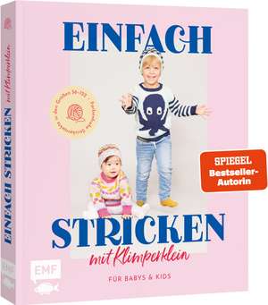 Einfach stricken mit Klimperklein - für Babys und Kids de Schmidt Pauline