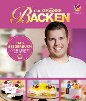 Das große Backen - Das Siegerbuch 2024/2025