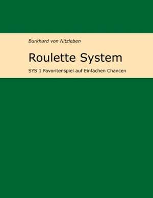 Roulette System 1 de Burkhard von Nitzleben