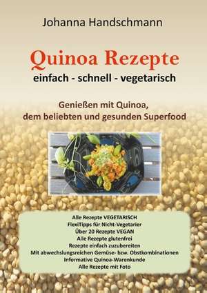 Quinoa Rezepte de Johanna Handschmann