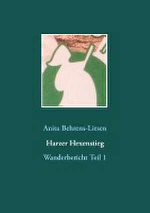 Harzer Hexenstieg de Anita Behrens-Liesen