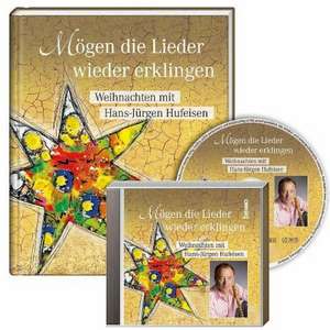 Mögen die Lieder wieder erklingen / Mit CD de Hans-Jürgen Hufeisen