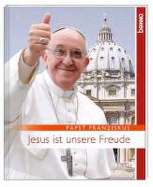 Jesus ist unsere Freude