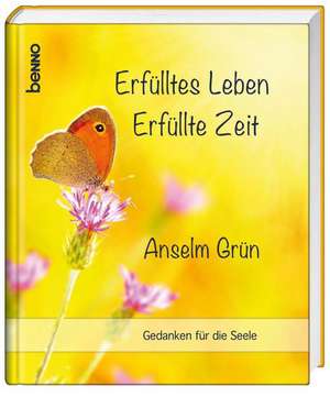 Erfülltes Leben - Erfüllte Zeit