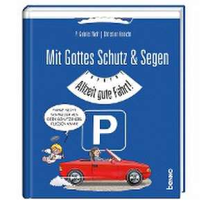 Mit Gottes Schutz & Segen de Pater Gabriel Wolf