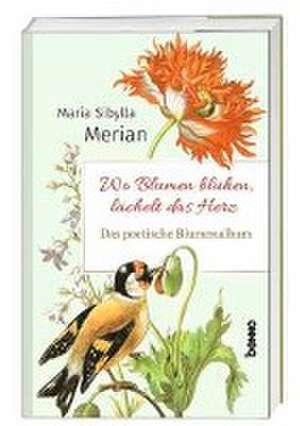 Das poetische Blumenalbum de Maria Sibylla Merian