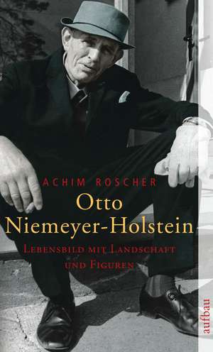 Otto Niemeyer-Holstein de Achim Roscher