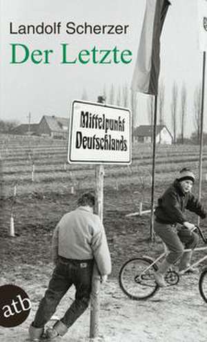 Der Letzte de Landolf Scherzer