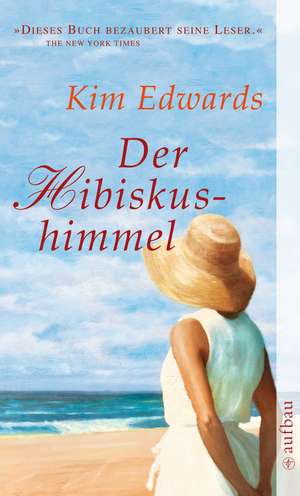 Der Hibiskushimmel de Kim Edwards