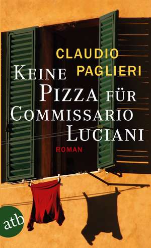 Keine Pizza für Commissario Luciani de Claudio Paglieri