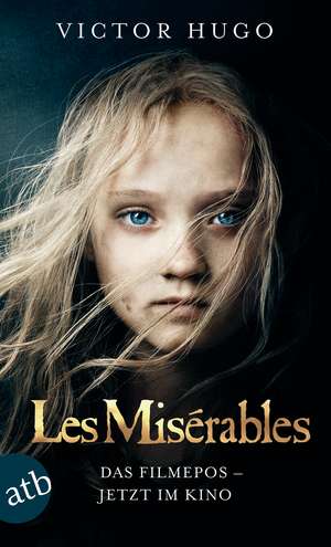 Les Misérables / Die Elenden de Victor Hugo