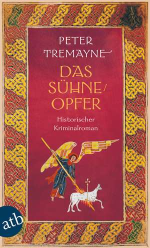 Das Sühneopfer de Peter Tremayne