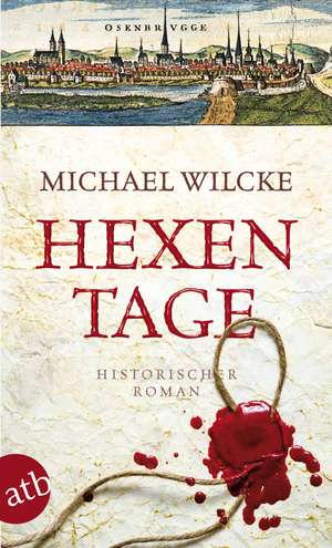 Hexentage de Michael Wilcke