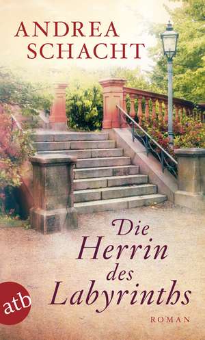 Die Herrin des Labyrinths de Andrea Schacht