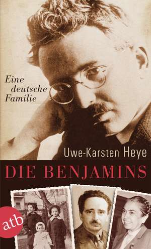 Die Benjamins de Uwe-Karsten Heye