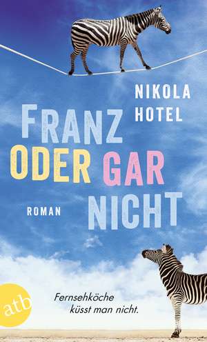 Franz oder gar nicht de Nikola Hotel