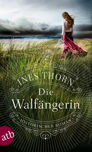 Die Walfängerin de Ines Thorn