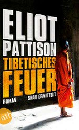 Tibetisches Feuer de Eliot Pattison