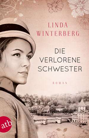 Die verlorene Schwester de Linda Winterberg