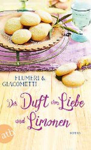 Der Duft von Liebe und Limonen de Elisabetta Flumeri