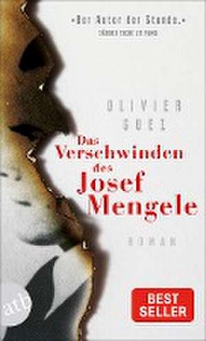 Das Verschwinden des Josef Mengele de Olivier Guez