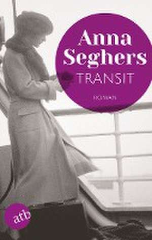 Transit de Anna Seghers