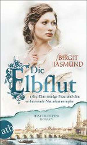 Die Elbflut de Birgit Jasmund