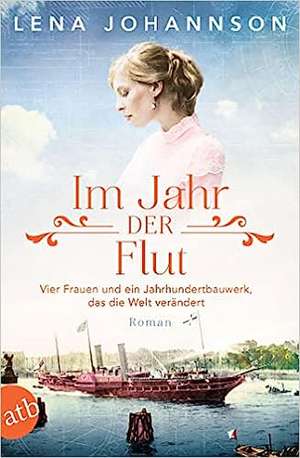 Im Jahr der Flut de Lena Johannson