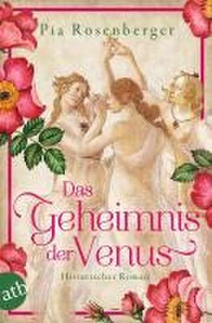 Das Geheimnis der Venus de Pia Rosenberger