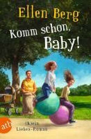 Komm schon, Baby! de Ellen Berg