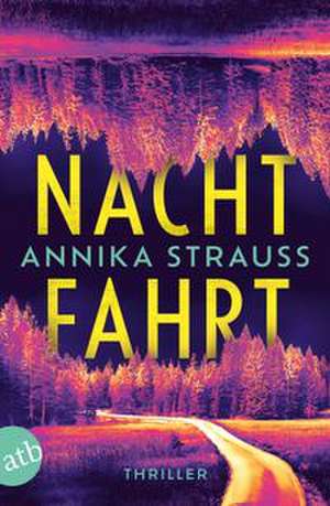 Nachtfahrt de Annika Strauss