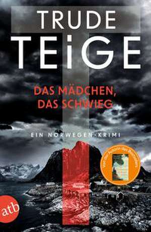 Das Mädchen, das schwieg de Trude Teige