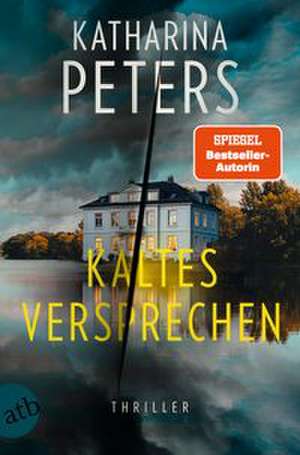 Kaltes Versprechen de Katharina Peters