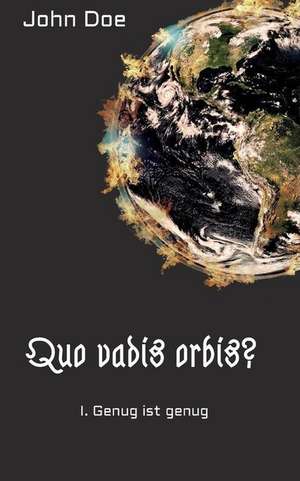 Quo vadis Orbis? de John Doe