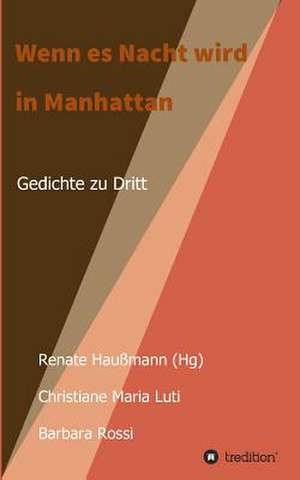 Wenn Es Nacht Wird in Manhattan de Haumann (Hg), Renate