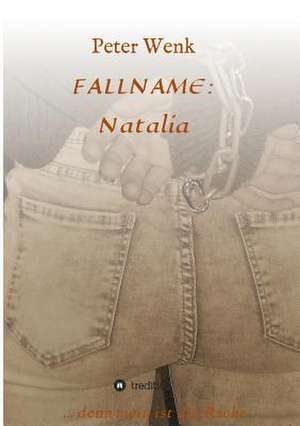 FALLNAME: Natalia de Peter Wenk