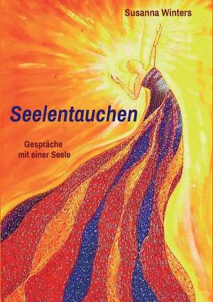 Seelentauchen de Susanna Winters