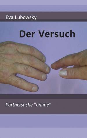 Der Versuch de Eva Lubowsky