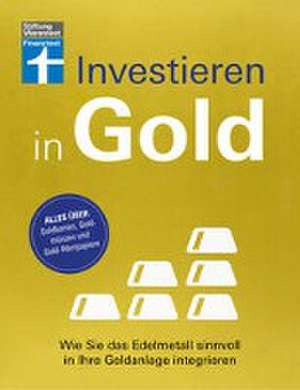 Investieren in Gold de Markus Kühn