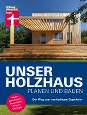 Unser Holzhaus planen und bauen de Martin Teibinger