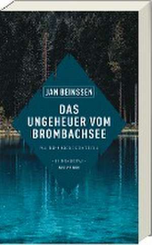 Das Ungeheuer vom Brombachsee de Jan Beinßen