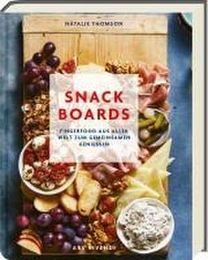 Snack Boards de Natalie Thomson