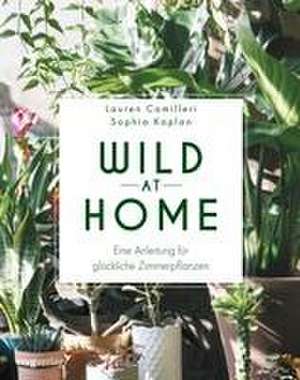 Wild at Home de Lauren Camilleri