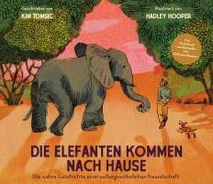 Die Elefanten kommen nach Hause de Kim Tomsic