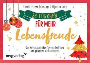 24 Türchen für mehr Lebensfreude de Ronald Pierre Schweppe