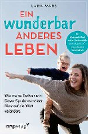 Ein wunderbar anderes Leben de Lara Mars