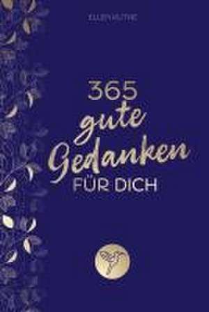 365 gute Gedanken für dich de Ellen Kuthe